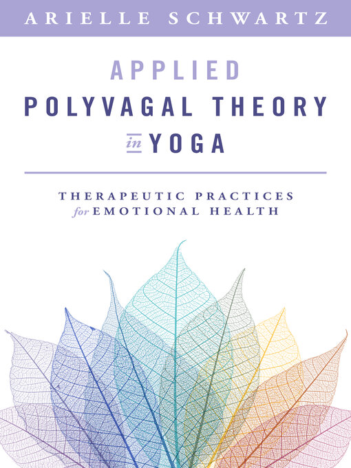 Title details for Applied Polyvagal Theory in Yoga by Arielle Schwartz - Wait list